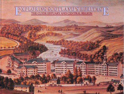 Clyde Estuary and Central Region (Exploring Scotland's Heritage S.)