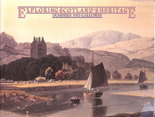 Image for Dumfries and Galloway (Exploring Scotland's Heritage S.) Dumfries and Galloway (Exploring Scotland's Heritage S.)