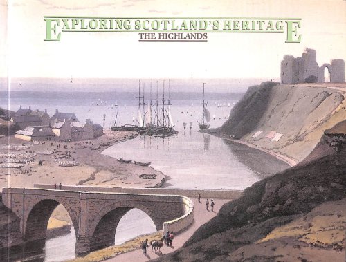 Image for The Highlands (Exploring Scotland's Heritage S.) The Highlands (Exploring Scotland's Heritage S.)