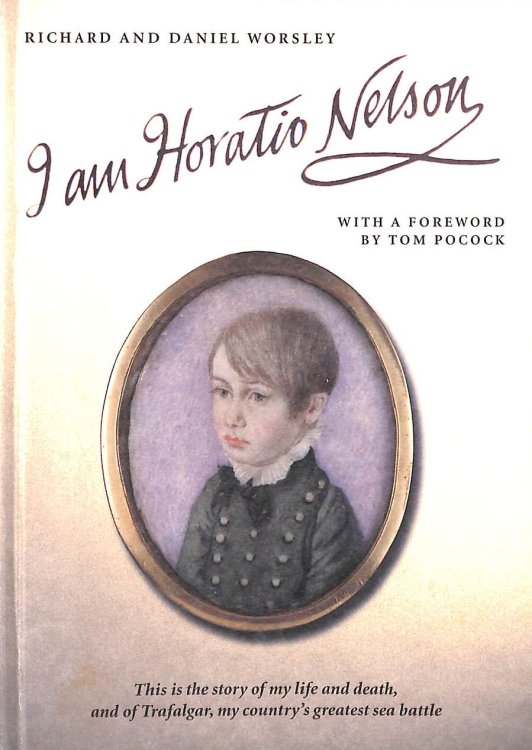 Image for I am Horatio Nelson I am Horatio Nelson