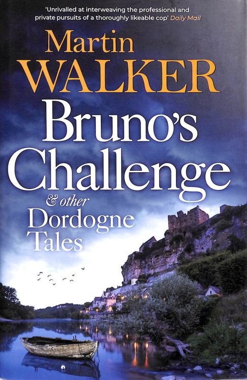 Bruno's Challenge & Other Dordogne Tales