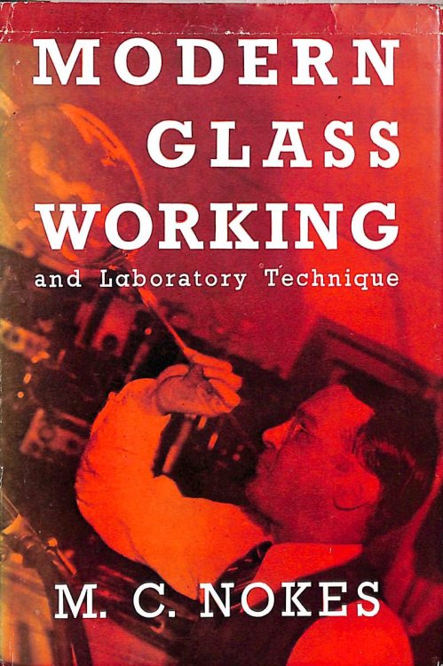 Modern Glass Working And Laboratory Technique