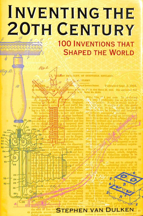Inventing the 20th Century: 100 Inventions That Shaped the World