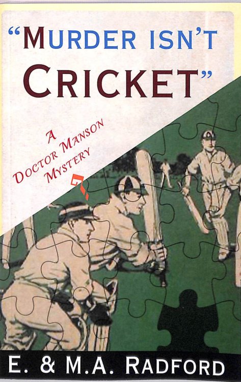 Murder Isn't Cricket: A Dr. Manson Mystery: A Doctor Manson Mystery (The Doctor Manson Mysteries)