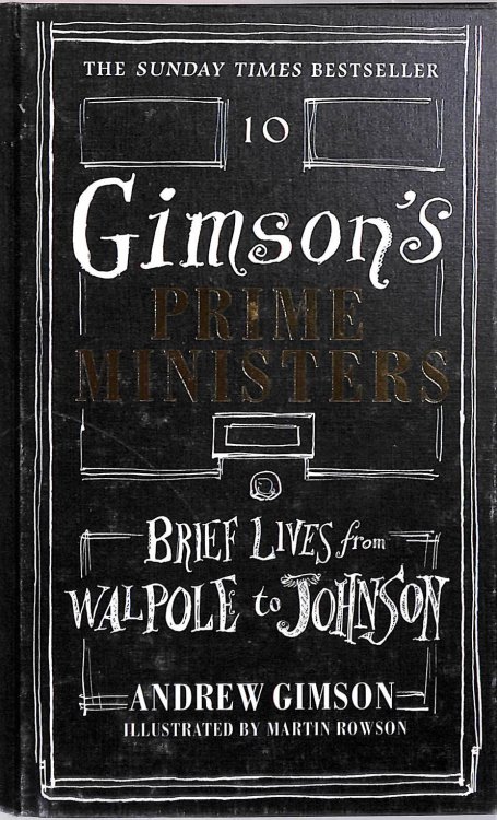 Gimson's Prime Ministers: Brief Lives from Walpole to Johnson