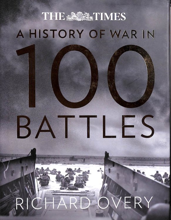 A History of War in 100 Battles