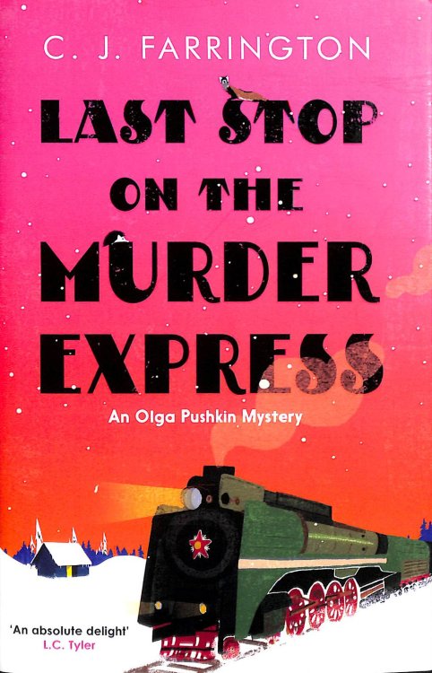 Last Stop on the Murder Express (The Olga Pushkin Mysteries)