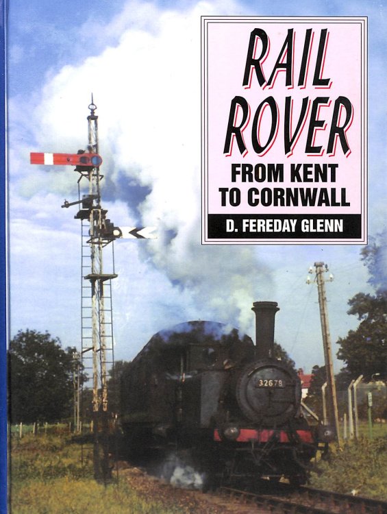 Rail Rover: From Kent to Cornwall