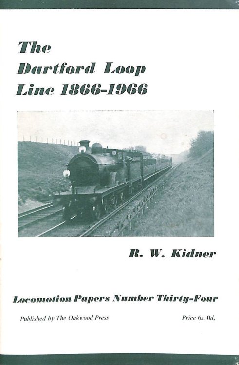 The Dartford Loop Line 1866-1966