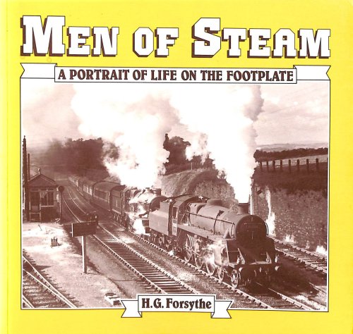 Men of Steam: A Portrait of Life on the Footplate