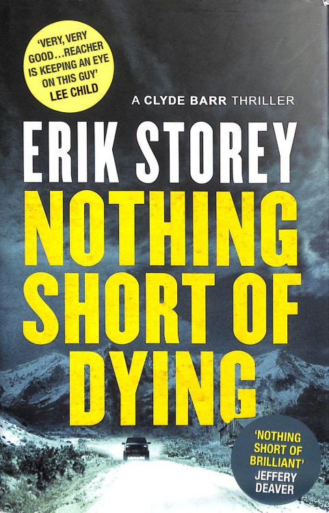Nothing Short of Dying