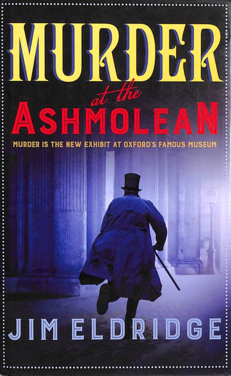 Murder at the Ashmolean: Murder is the new exhibit at Oxford's famous museum. 3
