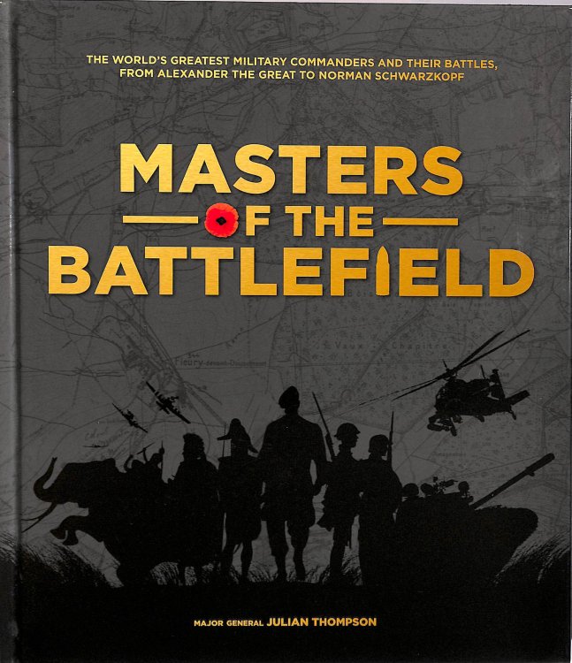 Julian Thompson Masters of the Battlefield