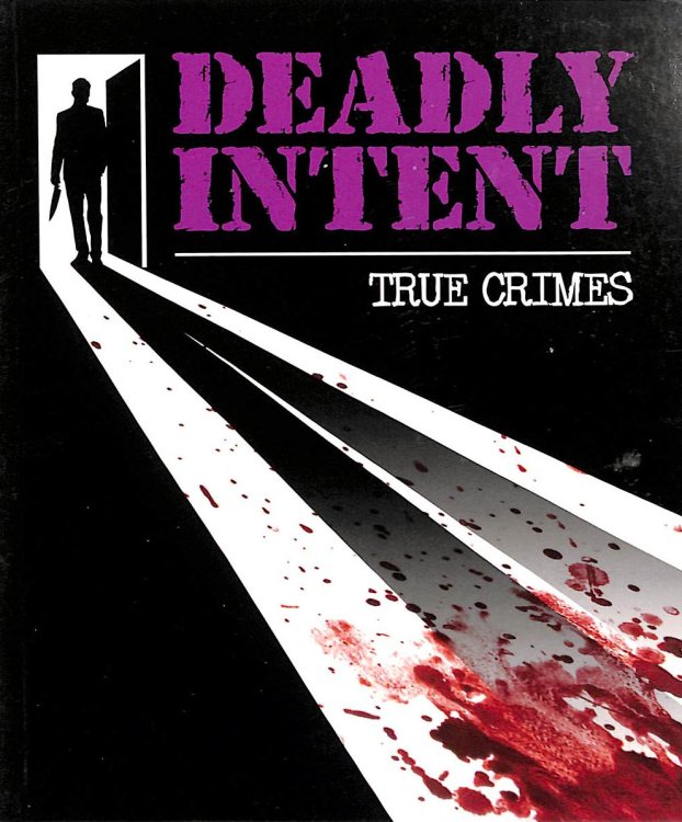 Deadly Intent (True Crime)