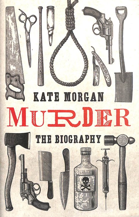 Murder: The Biography