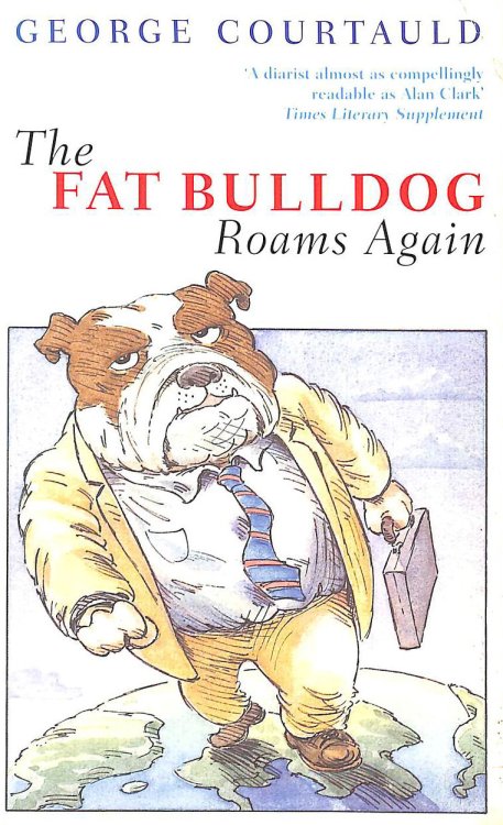 The Fat Bulldog Roams Again