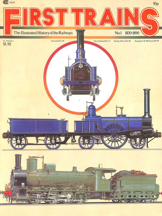 First Trains. The Illustrated History Of The Railways. No. 1. 1830-1890