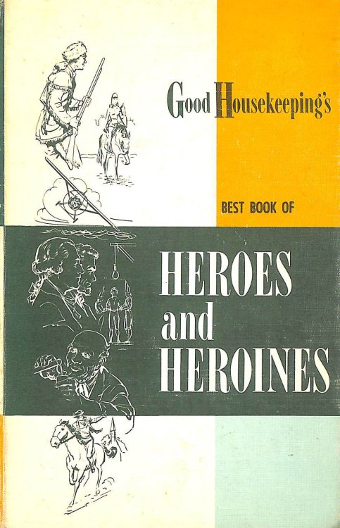 Good Housekeeping's best book of heroes and heroines