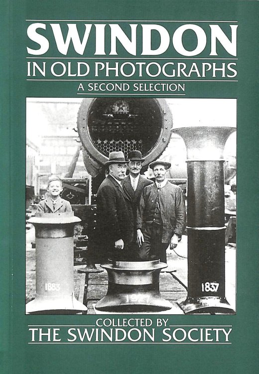 Swindon in Old Photographs: A Second Collection