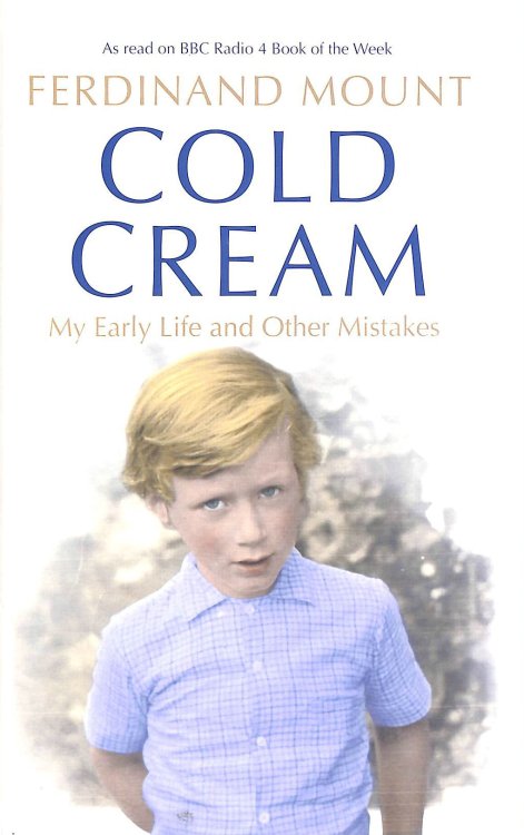Cold Cream: My Early Life and Other Mistakes