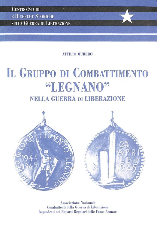Il Gruppo di Combattimento Legnano nella guerra di liberazione