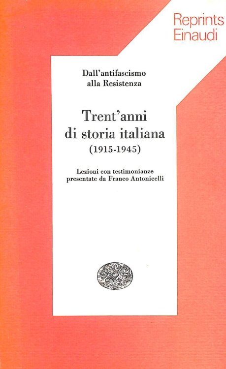 Trent'Anni Di Storia Italiana 1915-1945