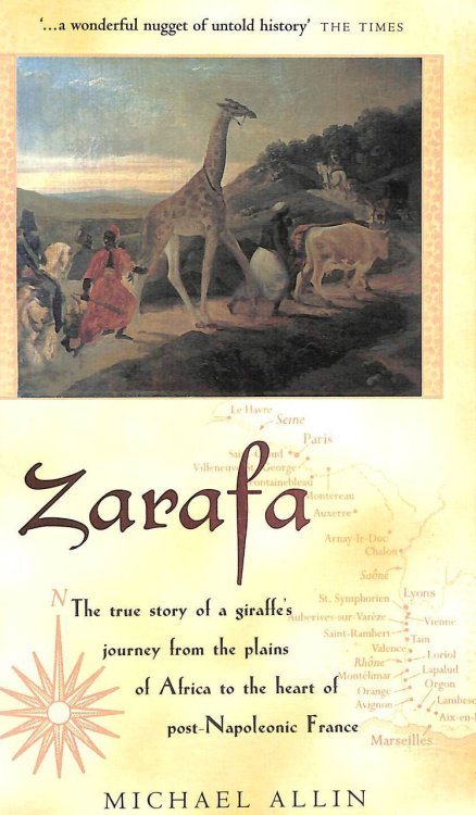 Zarafa: A Giraffe's True Story