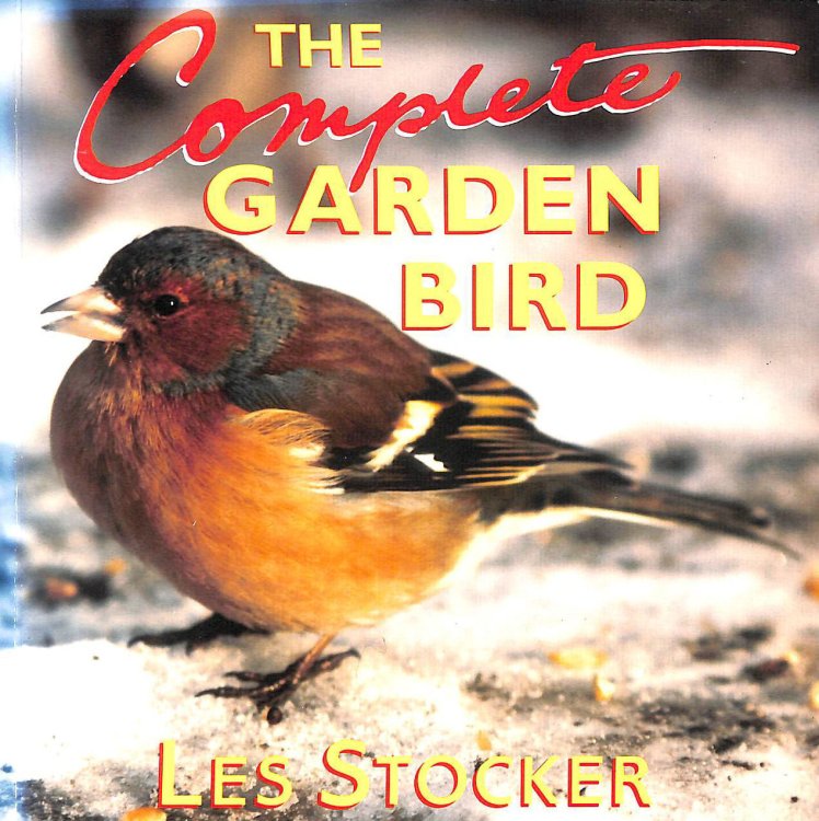 The Complete Garden Bird