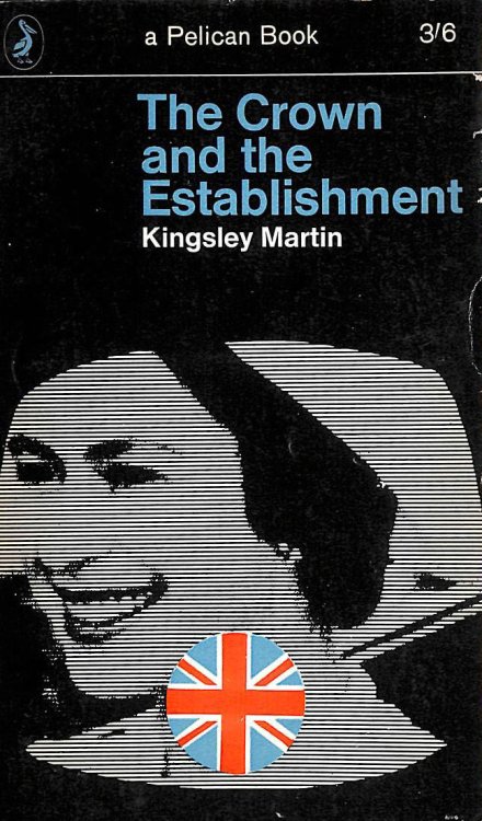The Crown and the Establishment (Britain in the Sixties series)