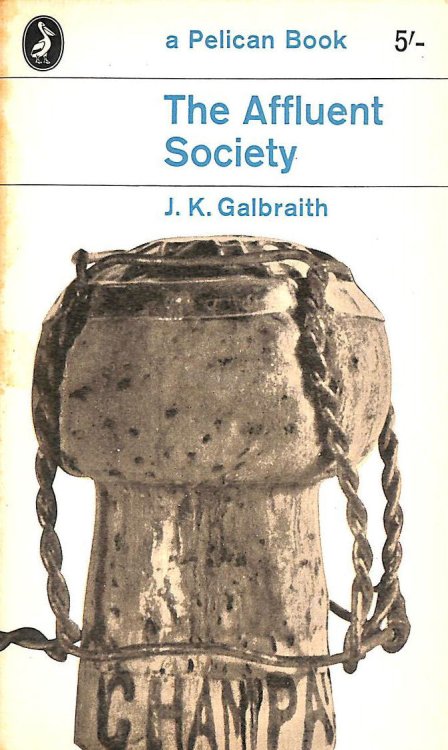 Galbraith J.K. : Affluent Society (Mentor Series)