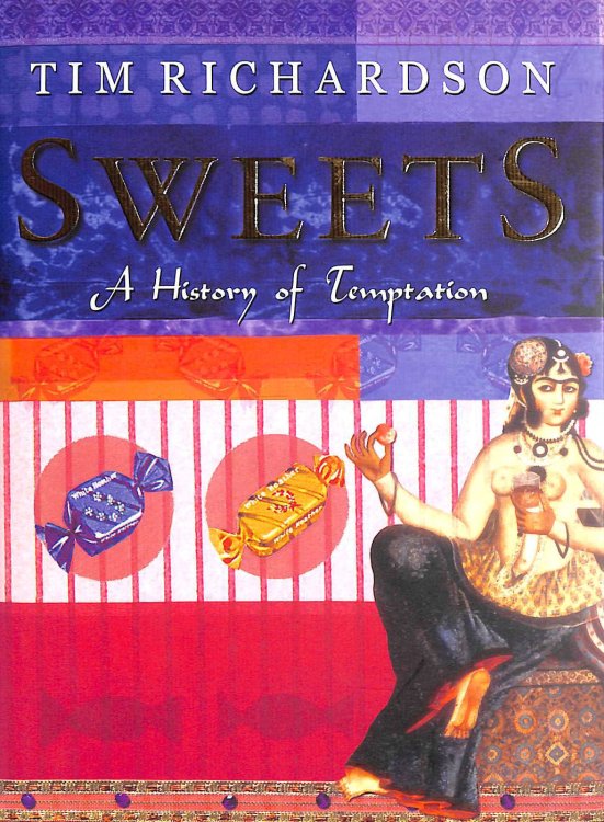 Sweets: A History of Temptation