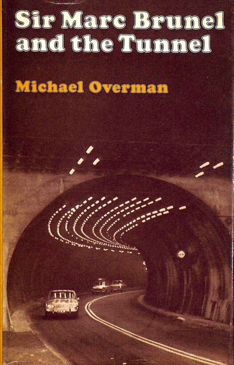 Sir Marc Brunel and the Tunnel