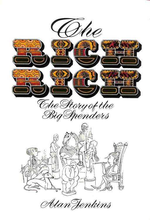 Rich Rich: The Story of the Big Spenders