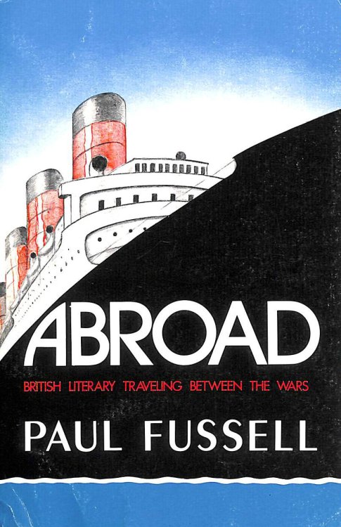Abroad: British Literary Travelling Between the Wars
