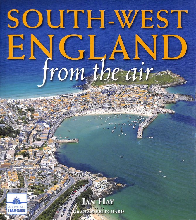 South-West England from the Air (From The Air S.)