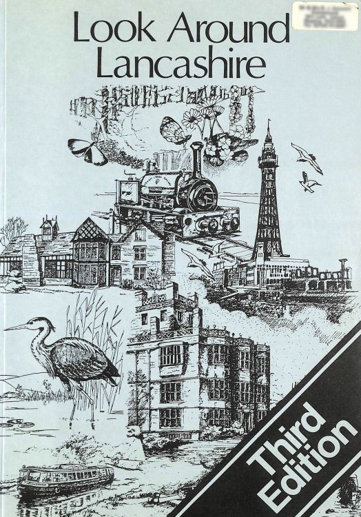 Look Around Lancashire: A Guide to Tourist Attractions in Lancashire Suitable for Group or Individual Visits