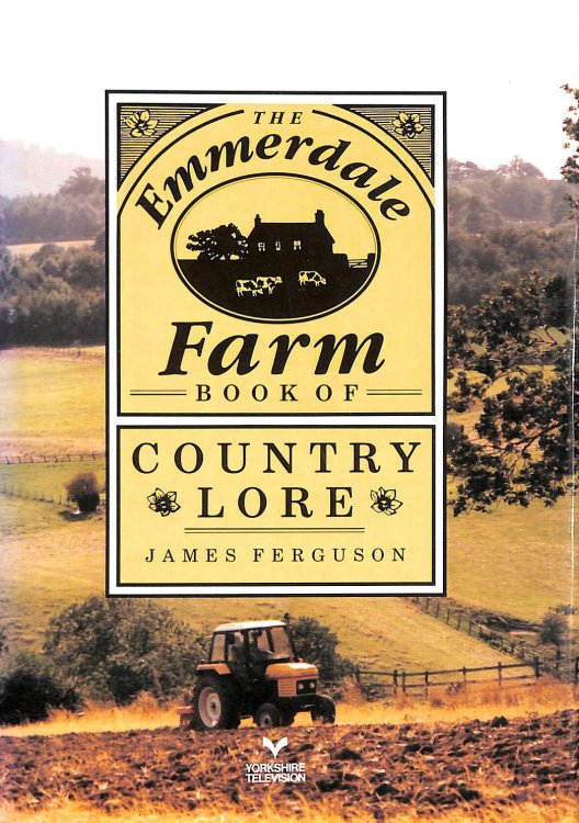 The Emmerdale Farm Book of Country Lore