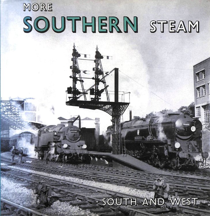 More Southern Steam: South and West