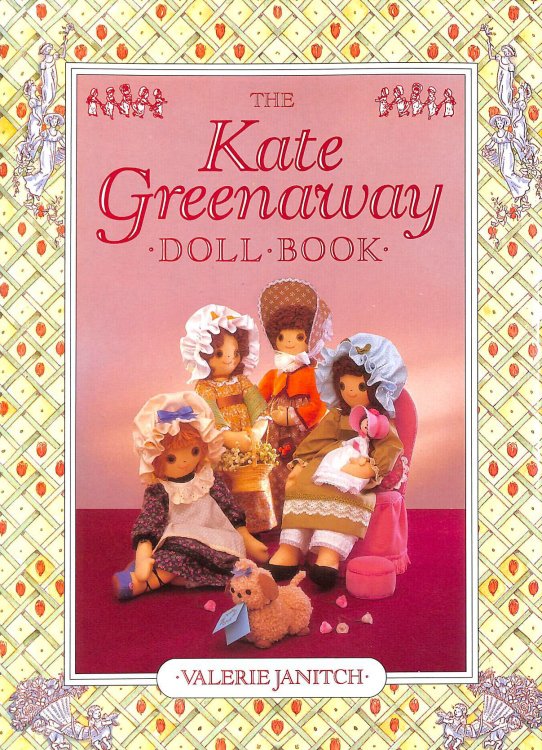 The Kate Greenaway Doll Book :