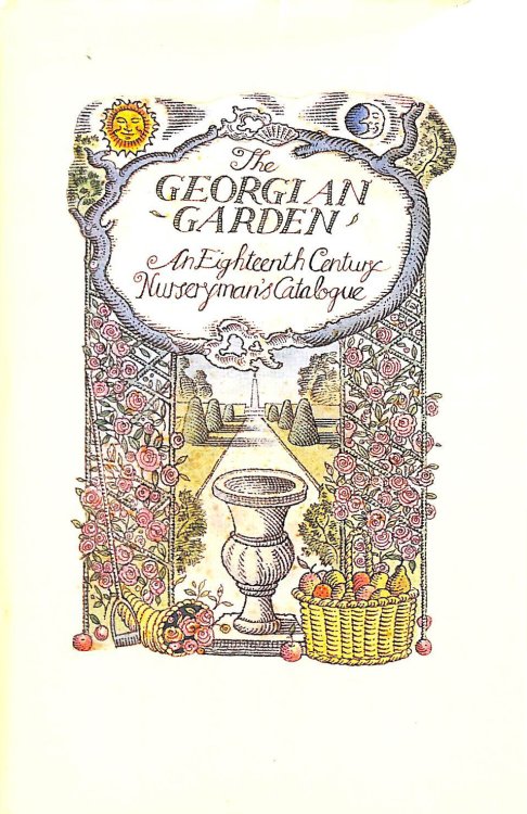 Georgian Garden: An Eighteenth Century Nurseryman's Catalogue