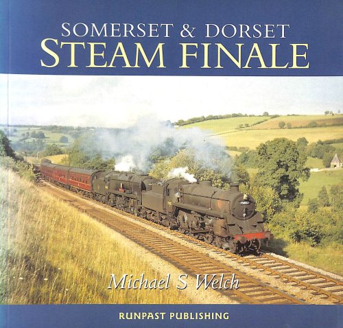 Somerset and Dorset Steam Finale
