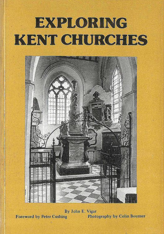 Exploring Kent Churches. Signed by the author