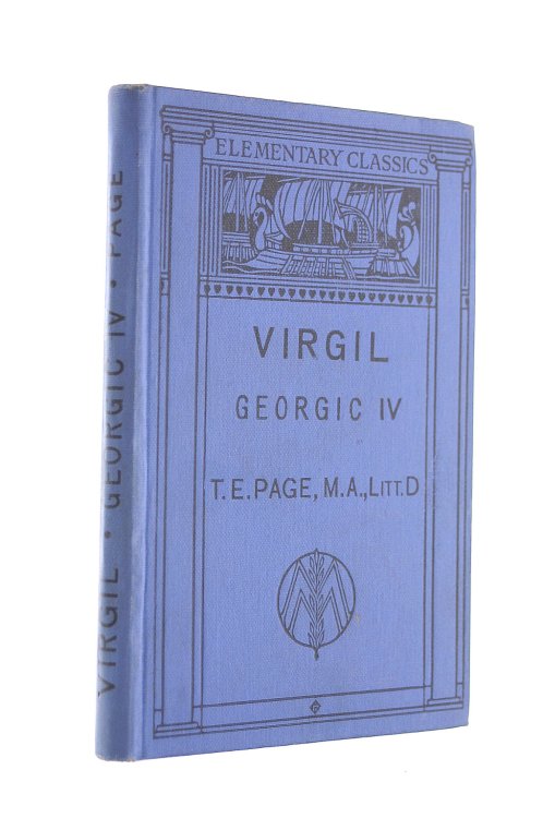 P. Vergili Maronis: Georgicon Liber IV. (Gerogic IV). Edited with Notes and Vocabulary for the Use of Schools