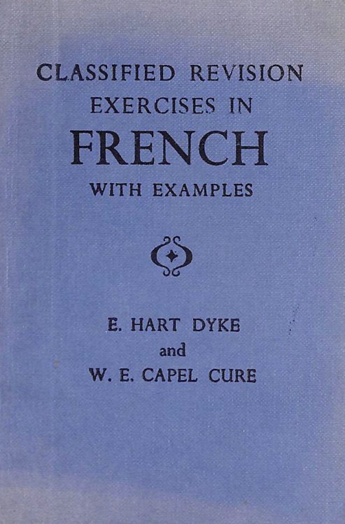 Classified Revision Exercises In French: With Examples