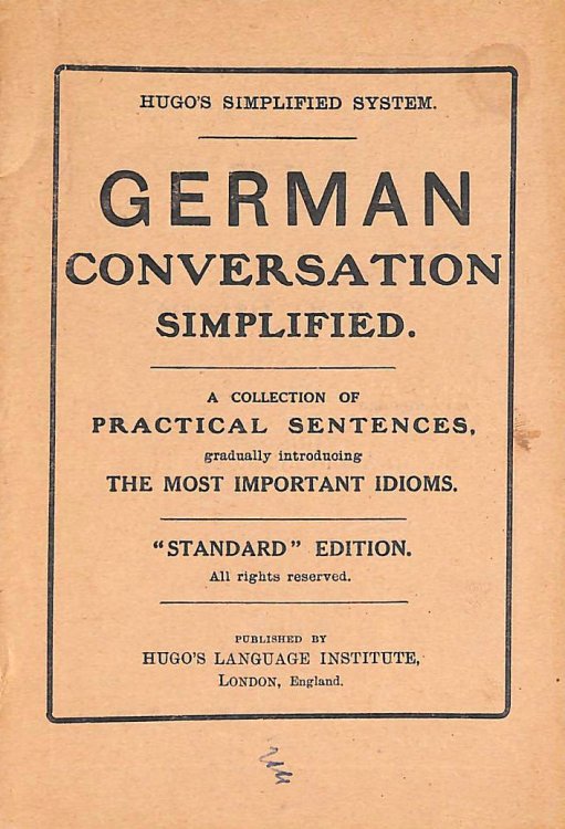 German conversation simplified : a collection of practical sentences, gradually introducing the most important idioms