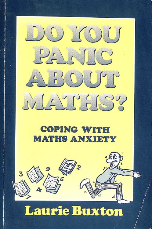 Do You Panic About Mathematics Coping with maths anxiety