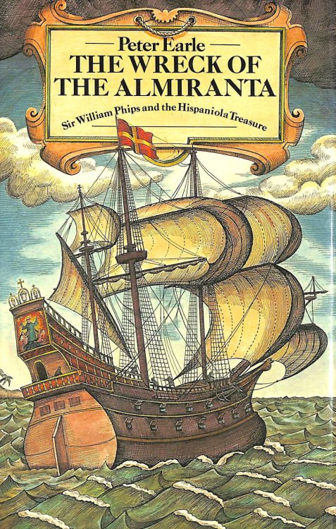 Wreck of the Almiranta: Sir William Phips and the Hispaniola Treasure