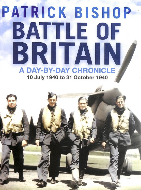 Battle of Britain: A Day-by-day Chronicle, 10 July - 31 October 1940