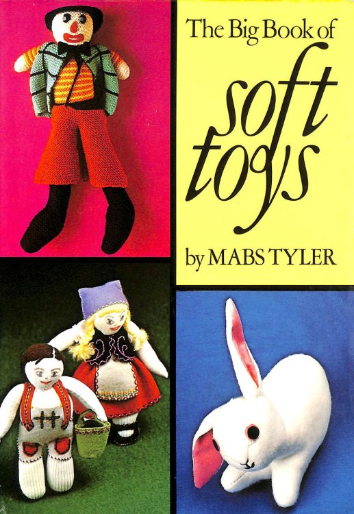 The Big Book Of Soft Toys