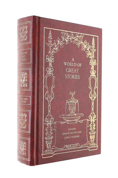 A World of Great Stories: 115 stories, the best of modern literature